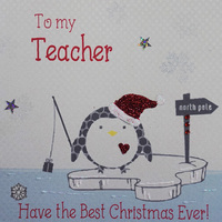 PENGUIN CHRISTMAS CARD- TO MY TEACHER (X4-TE)