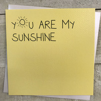 YOU ARE MY SUNSHINE (H104)