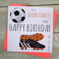 HAPPY BIRTHDAY TO A LUTON TOWN FC FAN (FFP34)