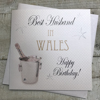 Best Husband in Wales Happy Birthday Handmade Town Card with Champagne Bucket (SBT11PWALES)