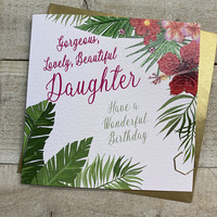 DAUGHTER - TROPICAL LEAVES BIRTHDAY CARD (R225)